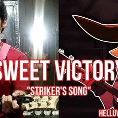 Sweet Victory "Striker's Song" - Helluva Boss {COVER} Ft. Joemel Niverba