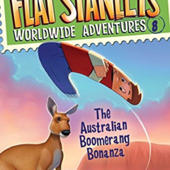 GET KINDLE ☑️ Flat Stanley's Worldwide Adventures #8: The Australian Boomerang Bonanz