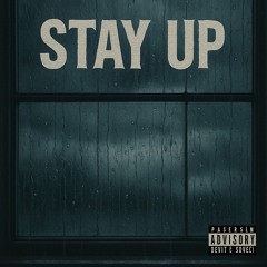 Stay up