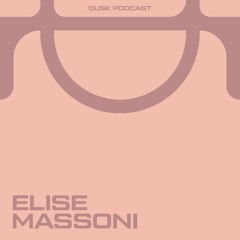 DUSKCAST 027 : ELISE MASSONI