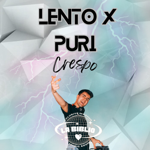 LENTO X PURI - LaBiblio (CRESPO HYPE INTRO) [105Bpm]