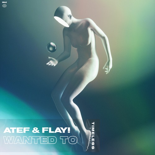 Atef & Flay! - Wanted To