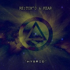 Re:Tox'D & Kear - Hybrid