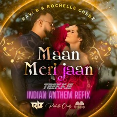 MAAN MERI JAAN X INDIAN ANTHEM