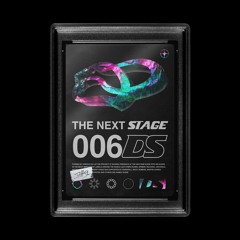 THE NEXT STAGE (006)