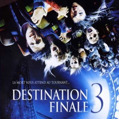 cfj[720p-1080p] Destination Finale 3 (4K complet français)