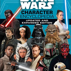 [Read] KINDLE 📔 Star Wars Character Encyclopedia, Updated and Expanded Edition by  S