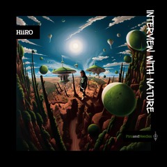 HiiRO - Interview with Nature