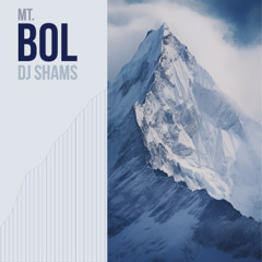Mt. BOL - DJ SHAMS