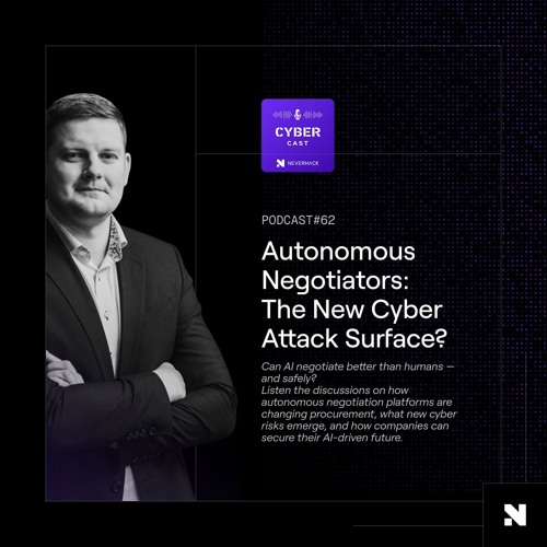 S3E62 | Autonomous Negotiators: The New Cyber Attack Surface?