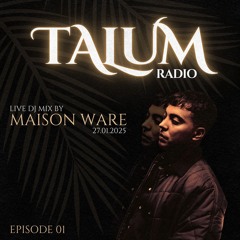 Maison Ware Live @ Talum Sydney - 27.01.2025