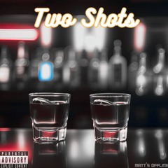 Two Shots