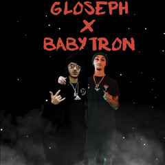 BABYTRON X GLOSEPH - RUSH