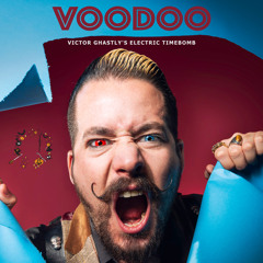 Victor Ghastly's Electric Timebomb - Voodoo
