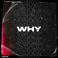 "WHY" ❓