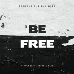 Be Free (Original  Mix)