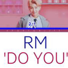 BTS RM 'DO YOU'