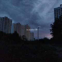 in another life