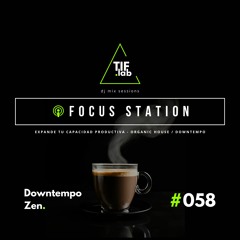 Downtempo Zen #058 - Melodies for the Mind | 🛋️ Deep Focus dj mix session 慢摇