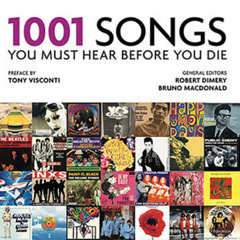 1001 Songs You Must Hear Before You Die (2017 Edition)