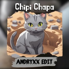 Andryxx - Chipi Chapa (Remix)