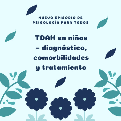 Stream episode “TDAH en niños: diagnóstico, mitos y realidades” by ...