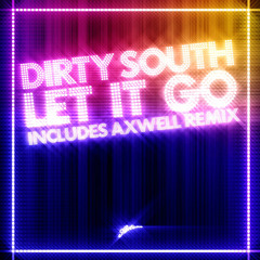 Let It Go (Axwell Radio Edit) [feat. Rudy]