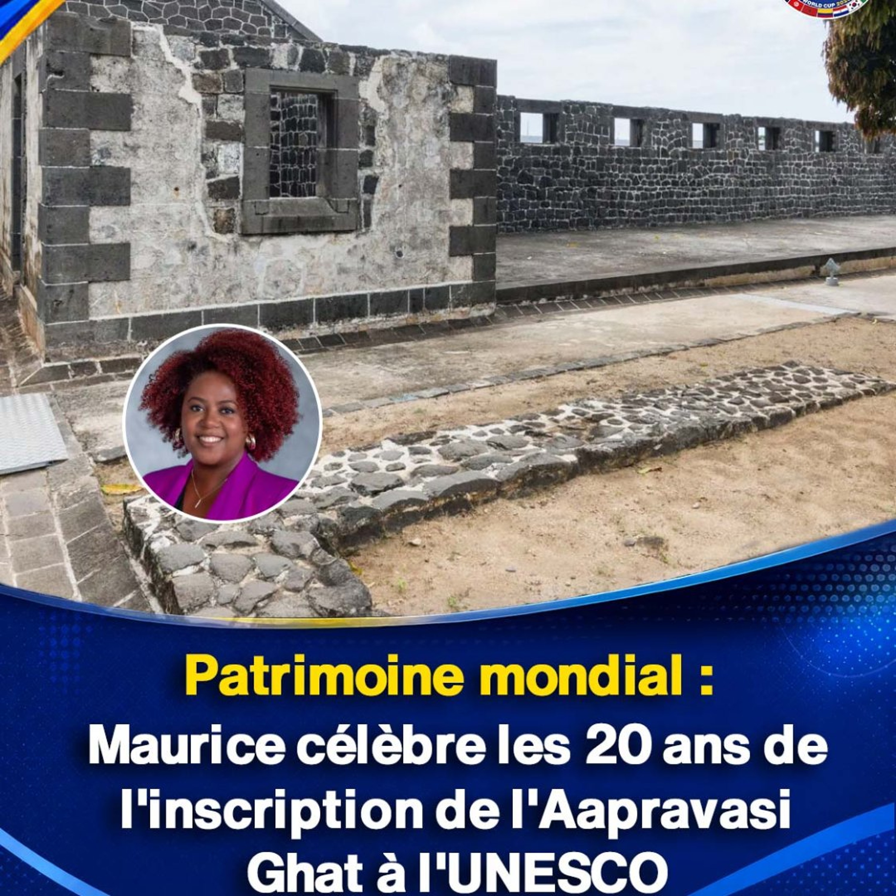 Patrimoine mondial : Maurice célèbre les 20 ans de l'inscription de l'Aapravasi Ghat à l'UNESCO