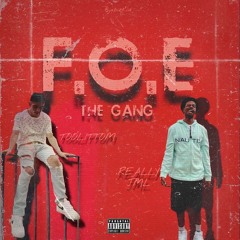 TooLitTom Ft.Really JML - F.O.E The Gang