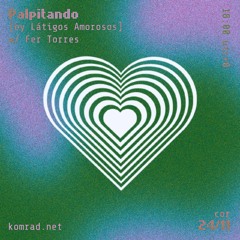 Palpitando 004 w/ Fer Torres