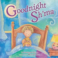 Ebook PDF Goodnight Sh'ma (Very First Board Books)