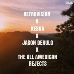 Retrovision x Kesha x Jason Derulo x The All American Rejects (Jake Duby Mashup)