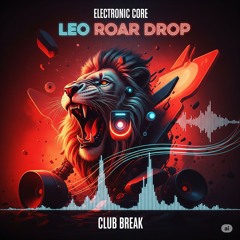 FDD285 – Leo Roar Drop