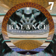 Balance 7 (Mixed by M.H PROJECT)