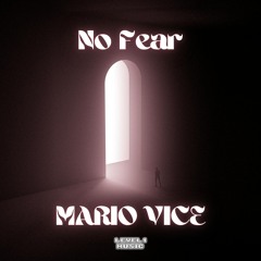Mario Vice - No Fear