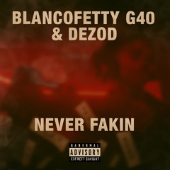 never fakin