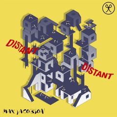 007 Distant | Max Jacobson