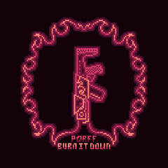 Burn It Down