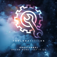 Knoxturnal - Dream More | OUT NOW