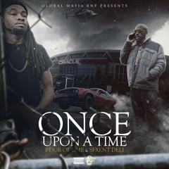 Once Upon A Time -P - Dub Of GME Ft SfxEt Deli (GlobalMastered)