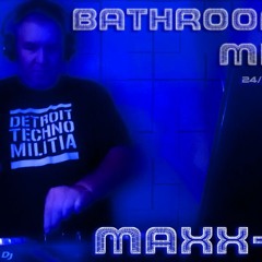 Dj Maxx-T "Bathroom Mix"