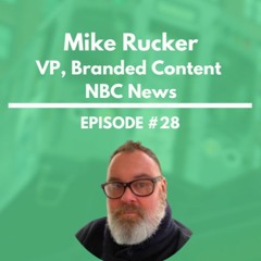 NBC News Brand Studio - Mike Rucker