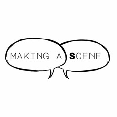 Making A Scene Podcast Ep 1 Sarah Firth