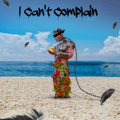I Can't Complain (Instrumental) [feat. Chen Lo, Hitman & LaAerial]