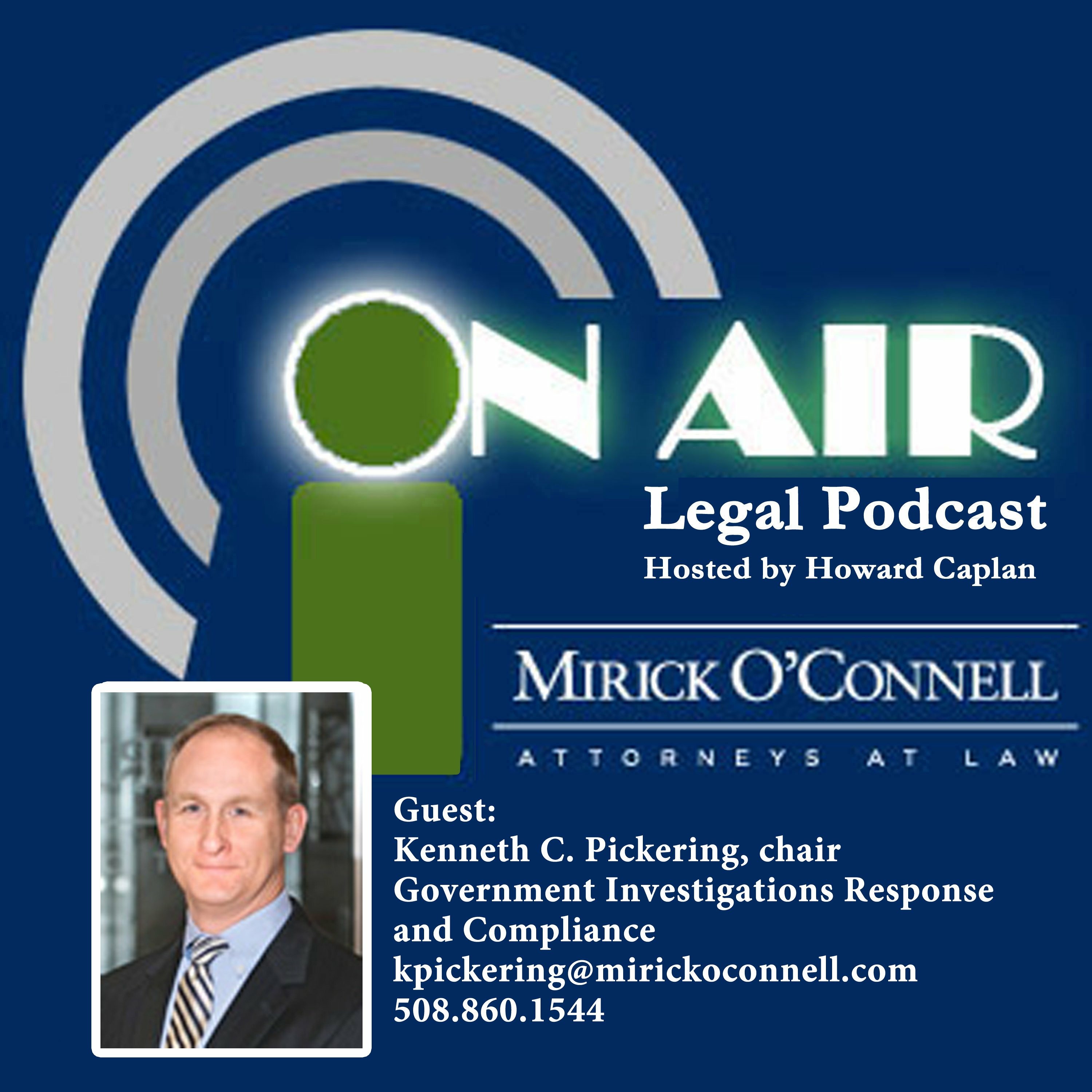 On Air with Mirick O\'Connell, a Legal Podcast hosted by Howard Caplan