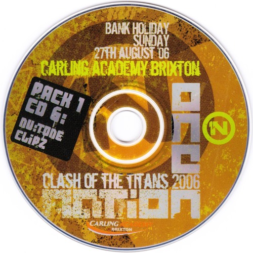 Nu:Tone @ One Nation, 'Clash Of The Titans', 27 August 2006