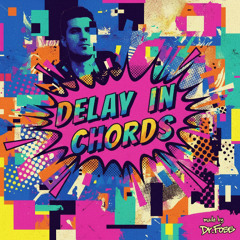 Delay in Chords