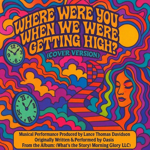 Where Were You, When We Were Getting High?