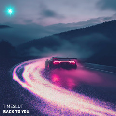 timeslut - Back to You