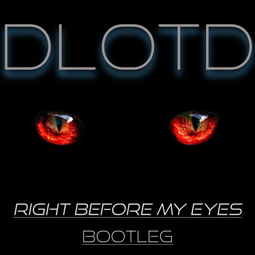 Right Before My Eyes *FREE DOWNLOAD